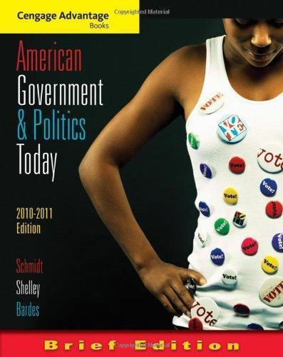 American Government And Politics Today Brief 2010 2011