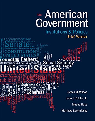 American Government: Institutions and Policies, Brief version (13th edition)