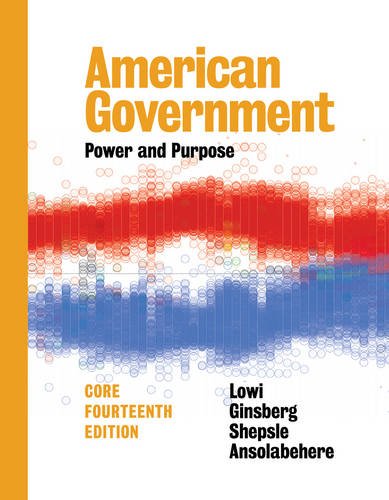 American Government Power and Purpose 14th Core Edition