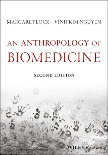 An Anthropology Of Biomedicine 2Nd Edition