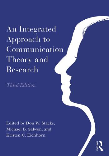 An Integrated Approach To Communication Theory And Research 3Rd Edition