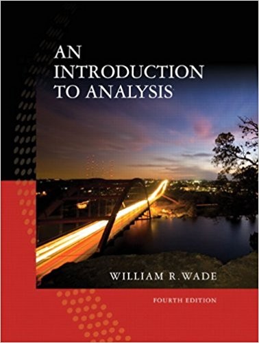 An Introduction to Analysis 4th Edition by William R. Wade