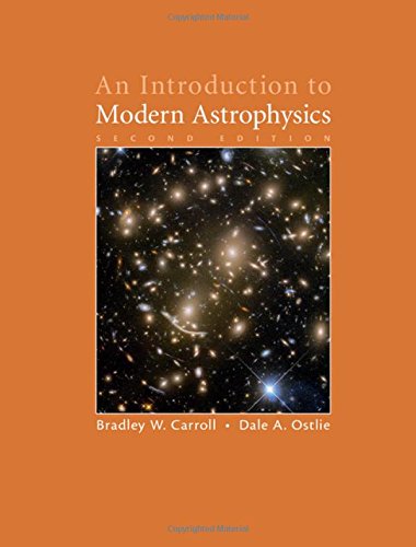 An Introduction To Modern Astrophysics
