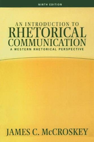 An Introduction to Rhetorical Communication 9th Edition