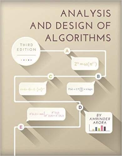 Analysis and Design of Algorithms 3rd ed. Edition by Amrinder Arora
