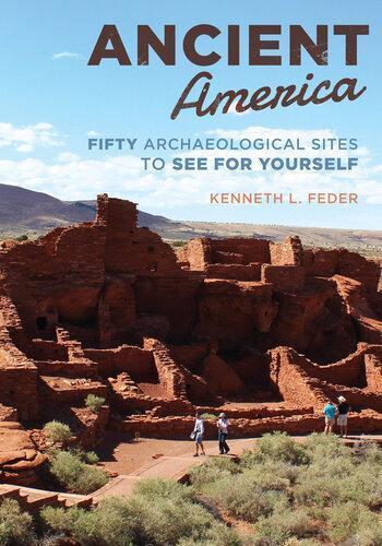 Ancient America Fifty Archaeological Sites To See For Yourself