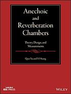 Anechoic and Reverberation Chambers: theory, design and measurements