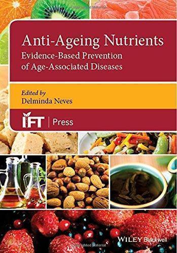 Anti Ageing Nutrients Evidence Based Prevention Of Age Associated Diseases