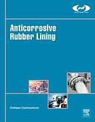 Anticorrosive Rubber Lining: A Technical Know-How for Process Engineers.