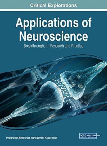 Applications Of Neuroscience Breakthroughs In Research And Practice