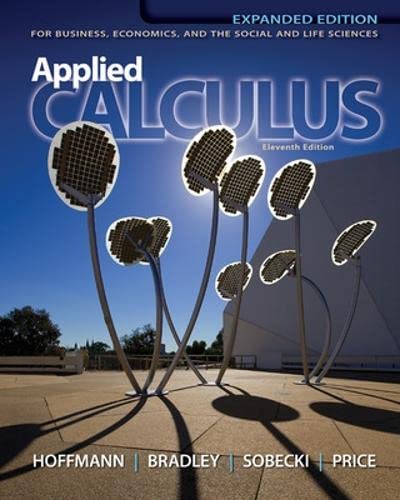 Applied Calculus for Business, Economics, and the Social and Life Sciences (11th edition)