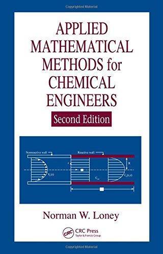 Applied Mathematical Methods For Chemical Engineers 2nd Edition