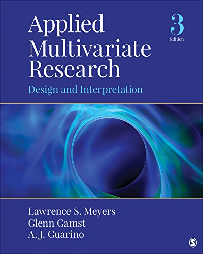 Applied Multivariate Research: Design and Interpretation Third 3rd edition