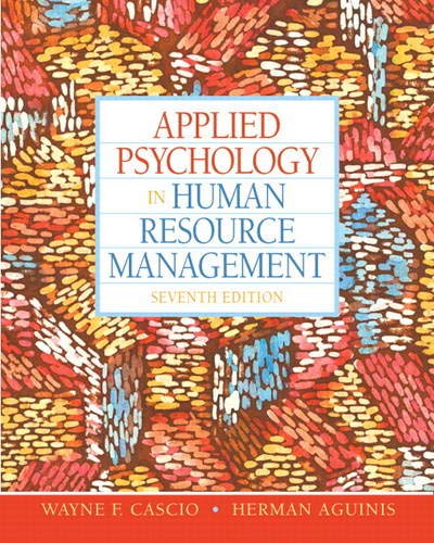 Applied Psychology in Human Resource Management 7th by Wayne F Cascio