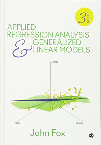 Applied Regression Analysis and Generalized Linear Models 3rd Edition