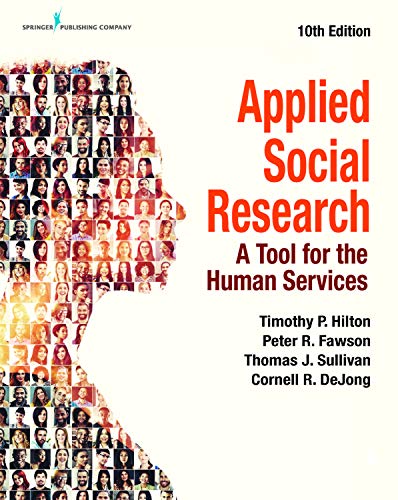Applied Social Research: A Tool for the Human Services, 10th Edition