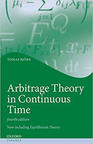 Arbitrage Theory In Continuous Time 4Th Edition