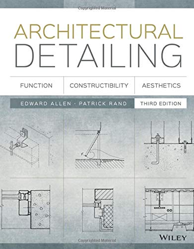 Architectural detailing : function, constructibility, aesthetics