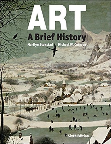 Art A Brief History 6th Edition by Marilyn Stokstad