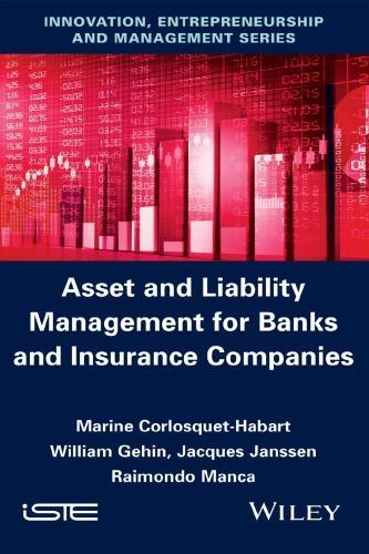 Asset And Liability Management For Banks And Insurance Companies
