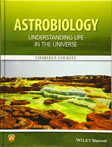Astrobiology: Understanding Life in the Universe
