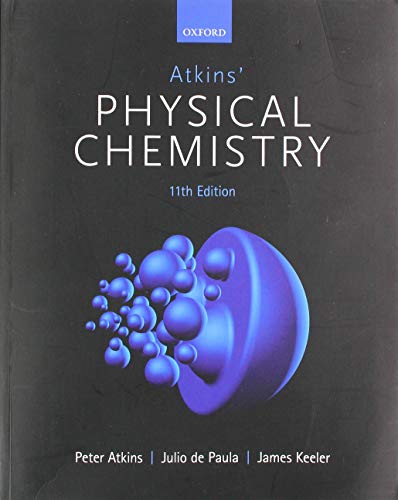 Atkins? Physical Chemistry 11th 11E Peter Atkins
