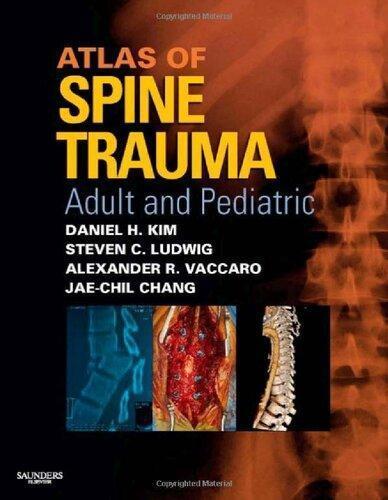 Atlas Of Spine Trauma Adult And Pediatric
