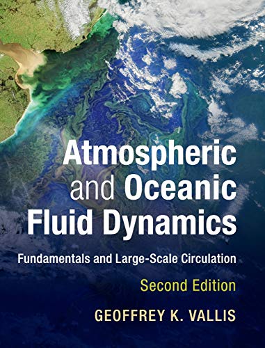 Atmospheric And Oceanic Fluid Dynamics: Fundamentals And Large-Scale Circulation