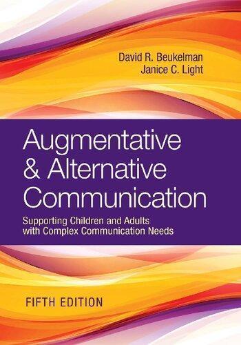 Augmentative And Alternative Communication Supporting Children And Adults With Complex Communication Needs 5Th Edition