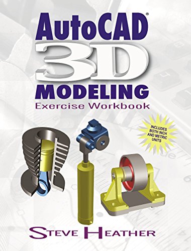 AutoCAD 3D Modeling: Exercise Workbook