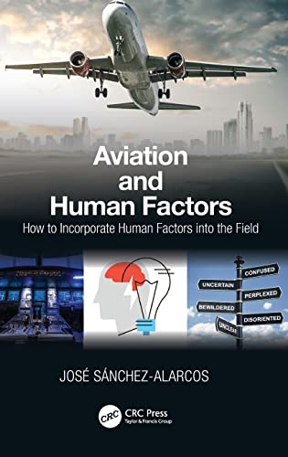 Aviation and Human Factors: How to Incorporate Human Factors into the Field
