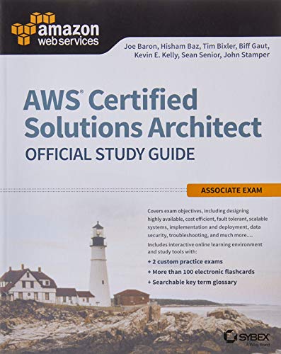 AWS Certified Solutions Architect Official Study Guide: Associate Exam 1st Edition by Joe Baron