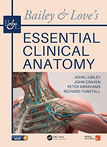 Bailey &amp; Love?s Essential Clinical Anatomy