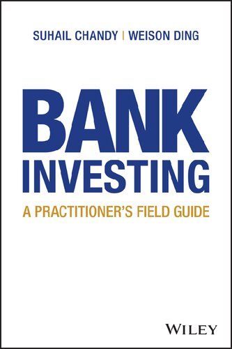 Bank Investing: A PractitionerÃ¢â‚¬Â²s Field Guide