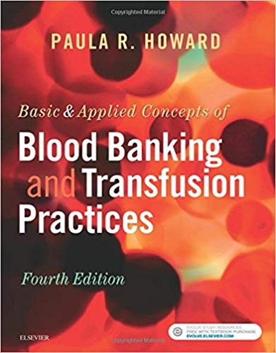 Basic &amp; Applied Concepts of Blood Banking and Transfusion Practices 4th Edition
