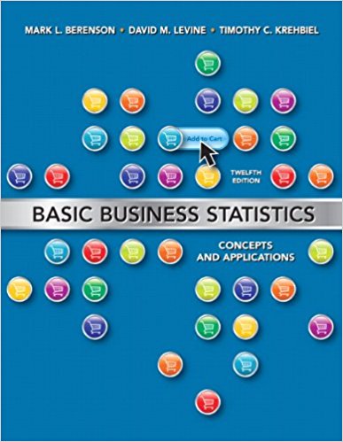 Basic Business Statistics: Concepts and Applications 12th Edition