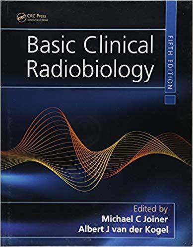 Basic Clinical Radiobiology 5Th Edition