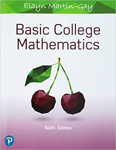 Basic College Mathematics 6th Edition by Elayn Martin