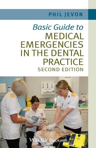 Basic Guide to Medical Emergencies in the Dental Practice (2nd Edition)