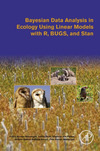 Bayesian data analysis in ecology using linear models with R, BUGS and Stan