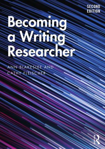 Becoming A Writing Researcher 2Nd Edition