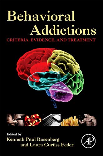 Behavioral Addictions: Criteria, Evidence, and Treatment