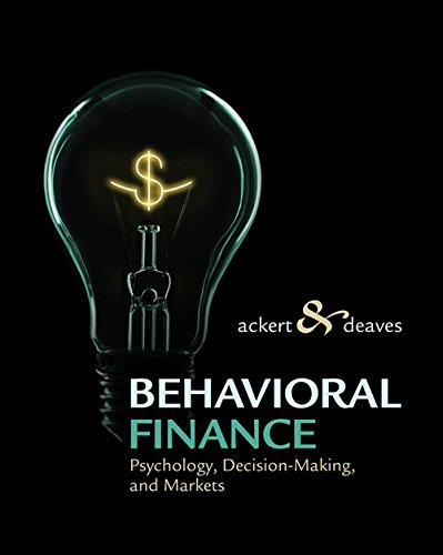 Behavioral Finance: Psychology, Decision-Making and Markets
