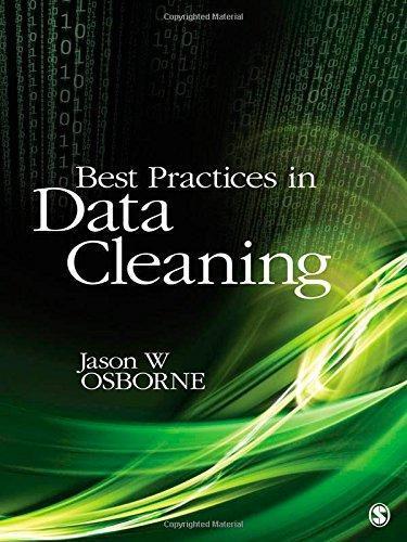 Best Practices In Data Cleaning A Complete Guide To Everything You Need To Do Before And After Collecting Your Data