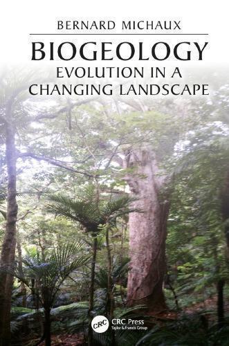 Biogeology Evolution In A Changing Landscape