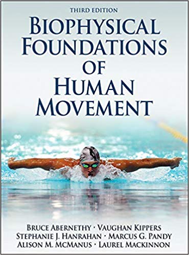 Biophysical Foundations of Human Movement 3rd Edition