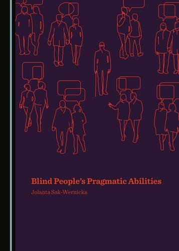 Blind Peoples Pragmatic Abilities ? Free eBook