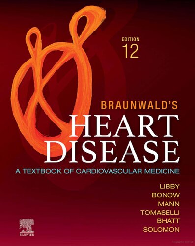 BraunwaldÃ¢â‚¬â„¢s Heart Disease, 2 Vol Set: A Textbook of Cardiovascular Medicine