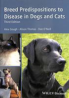 Breed predispositions to disease in dogs and cats