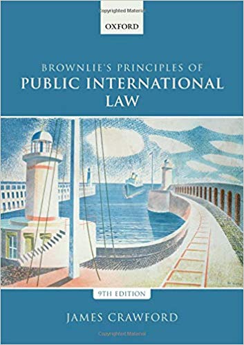 Brownlie's Principles of Public International Law 9th Edition